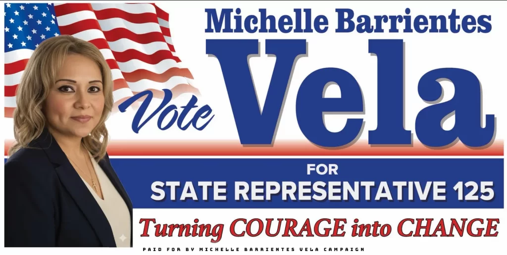 Michelle Barrientes Vela for State Representative District 125 campaign flyer with American flag background and slogan Turning Courage into Change.